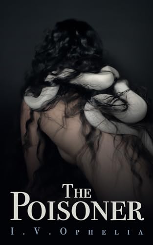 The Poisoner (The Poisoner Series Book 1)
