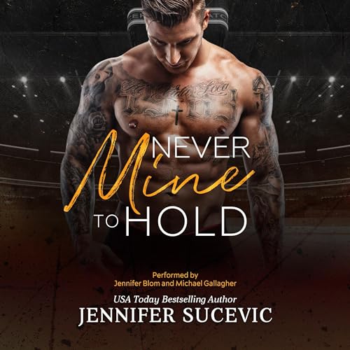 Never Mine to Hold: Western Wildcats Hockey, Book 3