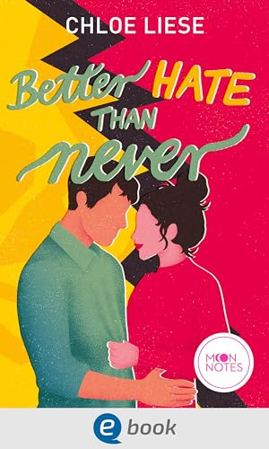 Better Hate than Never: Spicy Romcom über den schmalen Grat zwischen Hass und Zuneigung (The Wilmot Sisters 2)