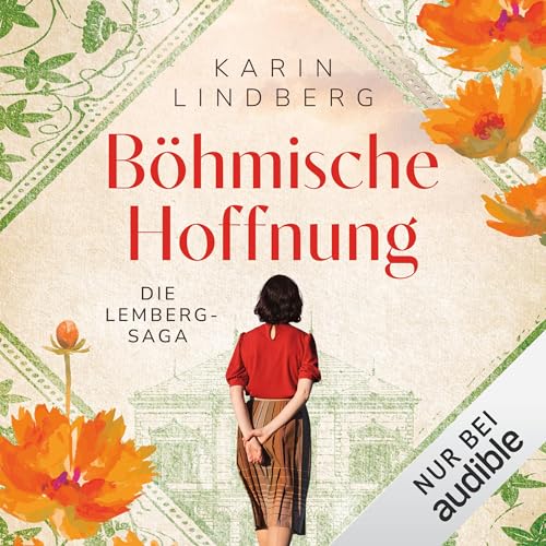 Böhmische Hoffnung: Die Lemberg-Saga 1