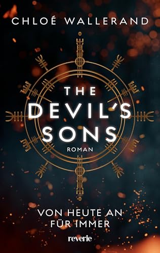 The Devil's Sons 1: Roman | Von heute an für immer | Der Wattpad-Erfolg aus Frankreich – Bereits über 7,5 Millionen Leser | Für Fans der Serien »Sons of Anarchy« und »Riverdale«| Bad Boys-Garantie