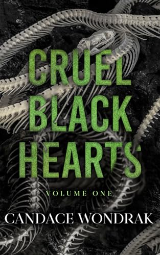 Cruel Black Hearts: Volume One