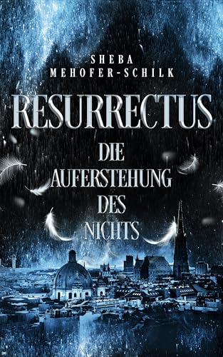 Resurrectus: Die Auferstehung des Nichts (Das Destinatus-Universum 2)