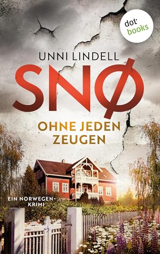 Snø – Ohne jeden Zeugen: Thriller | Eine hartnäckige Ermittlerin und ein höchst brisanter Fall – Hochspannung von Norwegens Erfolgsautorin Unni Lindell.