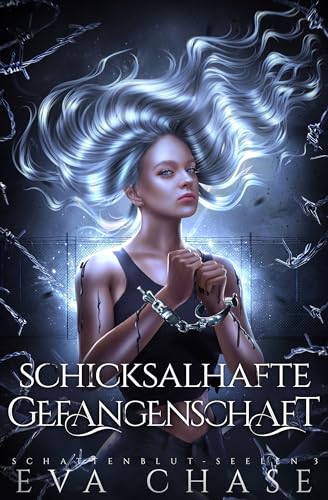 Schicksalhafte Gefangenschaft (Schattenblut-Seelen 3)