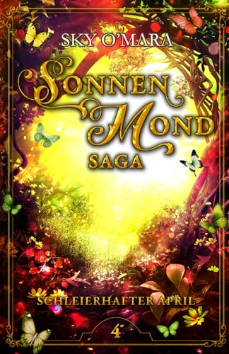SonnenMond Saga – Schleierhafter April (SonnenMond Saga 4)