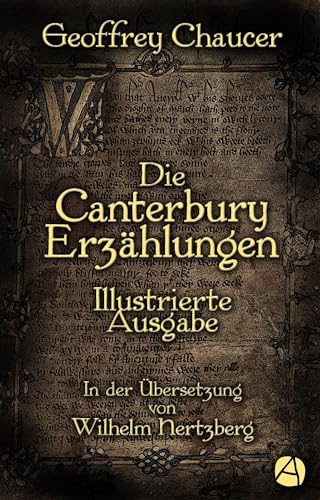 Die Canterbury Erzählungen: Illustrierte Ausgabe (ApeBook Classics 145)