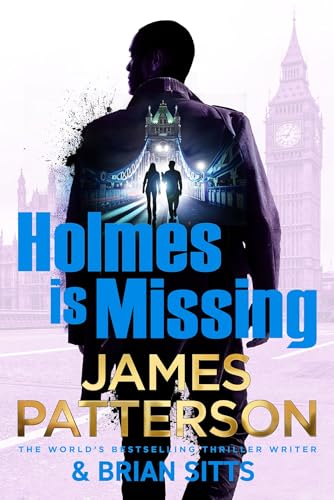Holmes Is Missing: The follow-up to the Sunday Times bestselling mystery thriller (Holmes, Margaret & Poe Book 2)