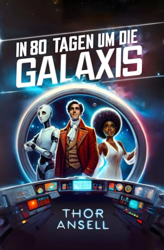 In 80 Tagen um die Galaxis