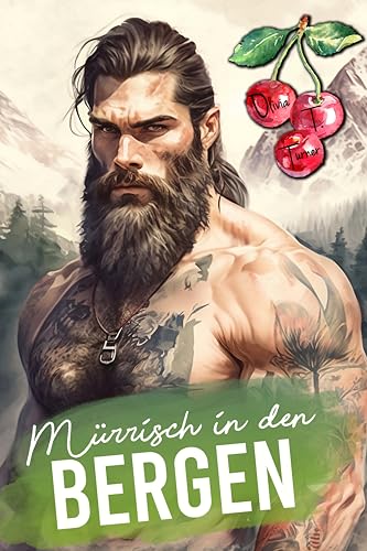 Mürrisch in den Bergen (Die Jungs aus den Bergen von Montana 5)