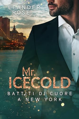 Mr. Icecold: Battiti di cuore a New York (Gentiluomini americani)