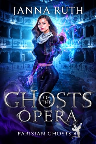 Ghosts of the Opera (Parisian Ghosts Book 4) (English Edition)