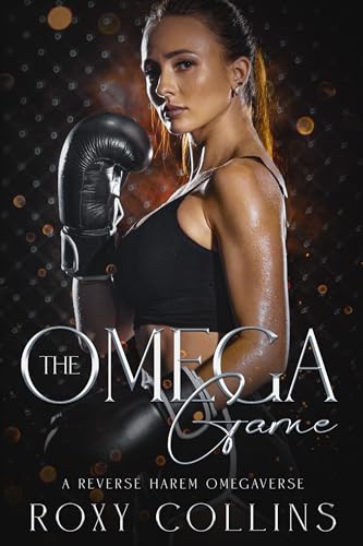 The Omega Game: A Reverse Harem Omegaverse (Billionaires in Heat Book 4)