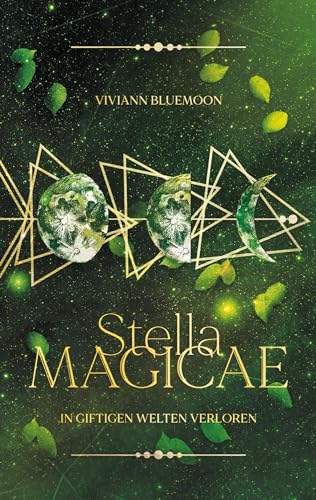 Stella Magicae: In giftigen Welten verloren