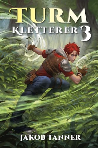 Turmkletterer 3: Ein Fantasy-LitRPG-Roman