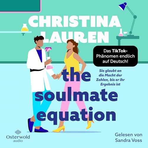 The Soulmate Equation: Sie glaubt an die Macht der Zahlen, bis er ihr Ergebnis ist