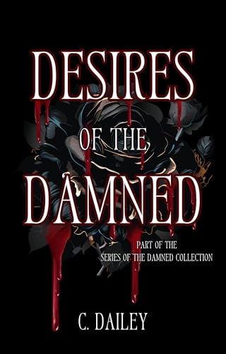 Desires of the Damned (Series of the Damned Collection)