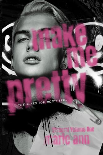 Make Me Pretty (Visceral Book 1)