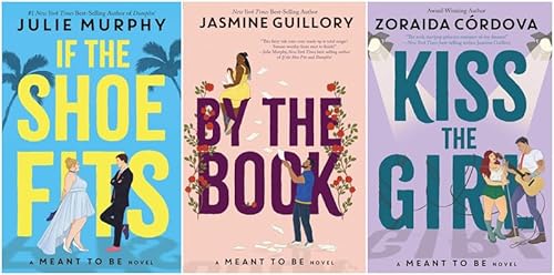 Meant To Be Series 3 Books Set - If the Shoe Fits, By the Book, Kiss the Girl