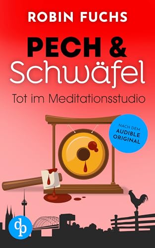 Tot im Meditationsstudio (Pech und Schwäfel 8)