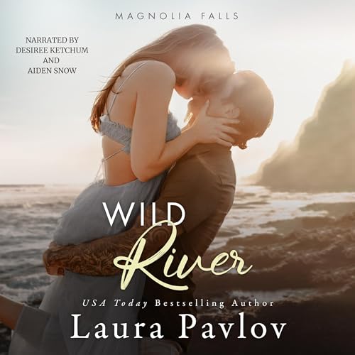 Wild River: Magnolia Falls Series, Book 2