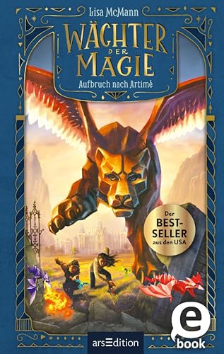Wächter der Magie – Aufbruch nach Artimé (Wächter der Magie 1)