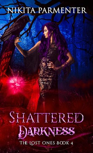Shattered Darkness (The Lost Ones) Book 4 (The Lost One's)