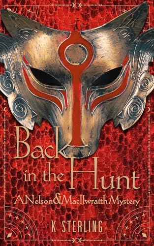 Back In The Hunt: A Nelson & MacIlwraith Mystery (Moon Murder Mysteries)