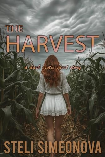 The Harvest: dark erotic short story (Chasing In The Dark (Masked men short erotica))