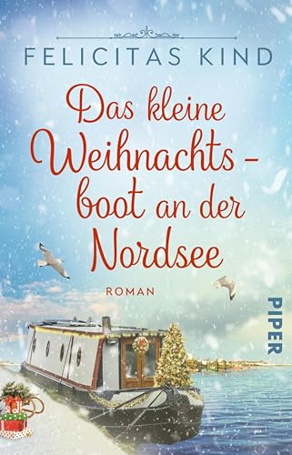 Das kleine Weihnachtsboot an der Nordsee: Roman