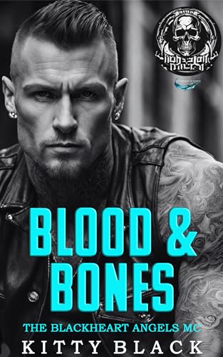 BLOOD & BONES: THE BLACKHEART ANGELS MC