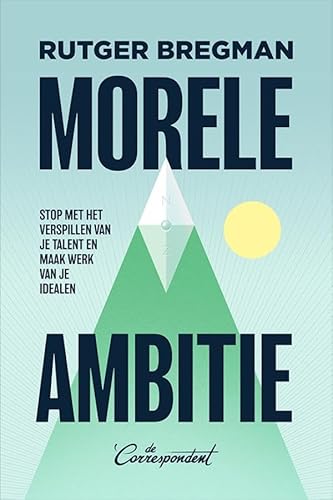 Morele ambitie (Dutch Edition)