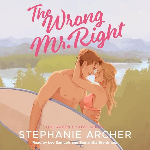 The Wrong Mr Right: Queen's Cove, Book 2
