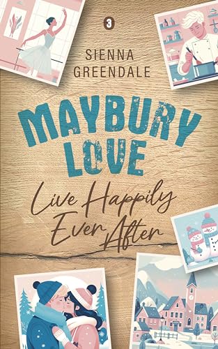 Maybury Love - Live Happily Ever After: Band 3