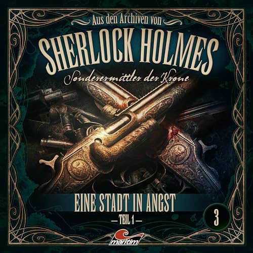 Eine Stadt in Angst 1: Sherlock Holmes, Sonderermittler der Krone - Aus den Archiven 3