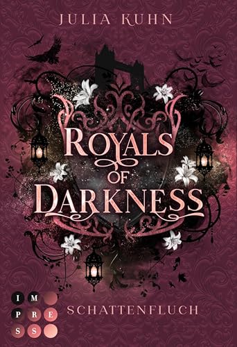 Royals of Darkness. Schattenfluch (Royal Shadows 3): Knisternde Royal Fantasy | Britischer Thronfolger trifft auf Rebellin