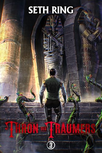 Thron des Träumers 3: Ein Fantasy-LitRPG-Abenteuer