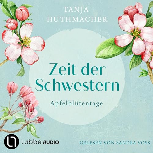 Apfelblütentage: Zeit der Schwestern 1