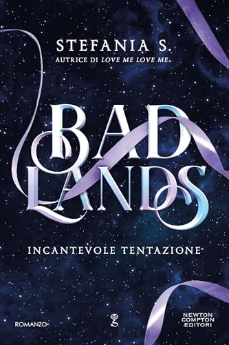 Badlands. Incantevole tentazione