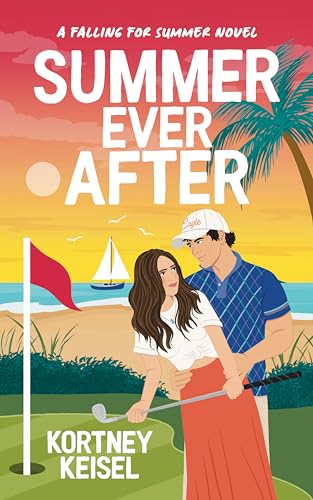 Summer Ever After: A Sweet Romantic Comedy