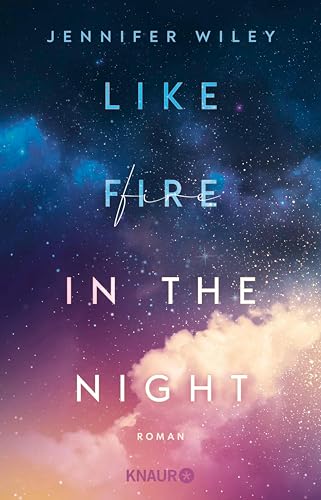 Like Fire in the Night: Roman | Mitreißende Rockstar-Romance in New York (New York Love Songs 1)