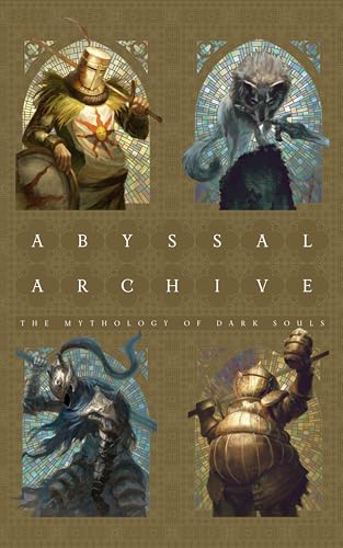 Abyssal Archive: The Mythology of Dark Souls
