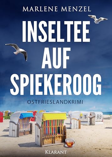Inseltee auf Spiekeroog. Ostfrieslandkrimi (Anke Petersen und Reik Büttner ermitteln 3)