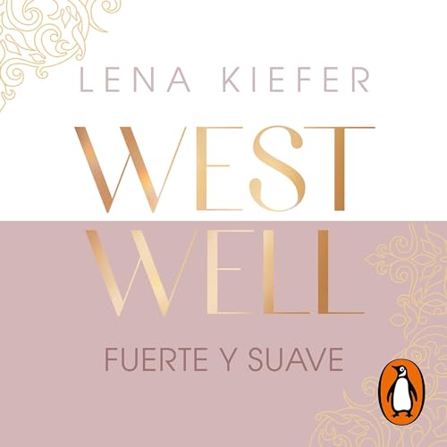Fuerte y suave [Strong and Soft]: Westwell 1