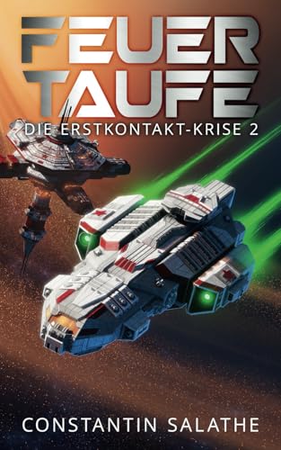 Feuertaufe: Die Erstkontakt-Krise 2