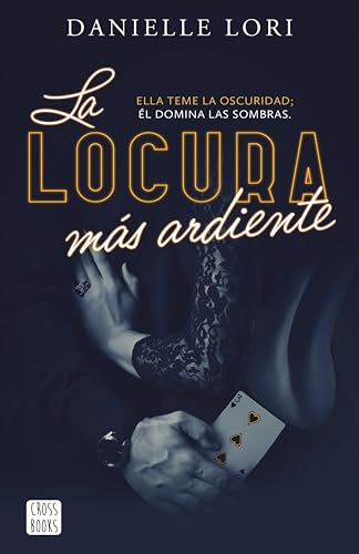 La locura más ardiente (Seducción nº 2) (Spanish Edition)