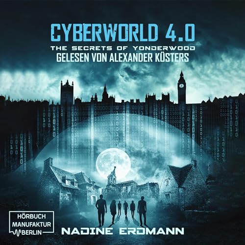 The Secrets of Yonderwood: CyberWorld 4.0