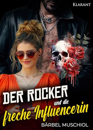 Der Rocker und die freche Influencerin. Rockerroman (Death Kings Motorcycle Club 4)