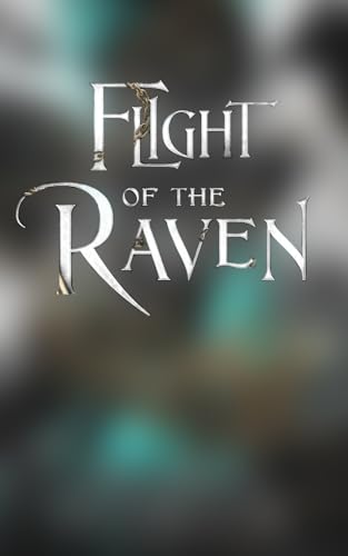 Flight of the Raven (The Eldrystone Book 3)