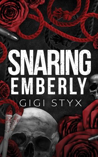 Snaring Emberly (Morally Black, Band 2)